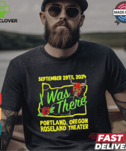 Prestige Wrestling I Was There Roseland Theater Portland OR September 29 2024 T Shirts