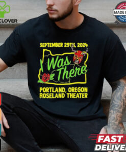 Prestige Wrestling I Was There Roseland Theater Portland OR September 29 2024 T Shirts