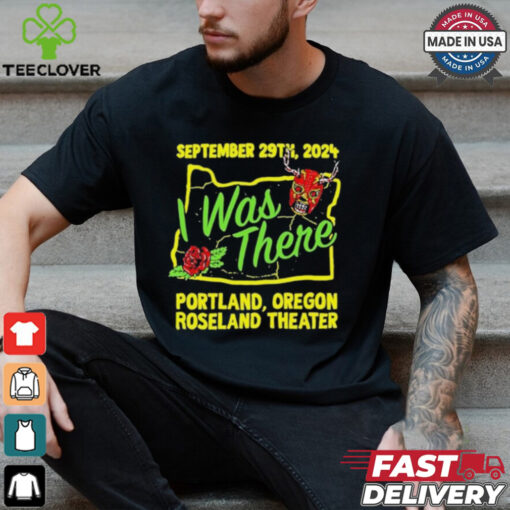 Prestige Wrestling I Was There Roseland Theater Portland OR September 29 2024 T Shirts