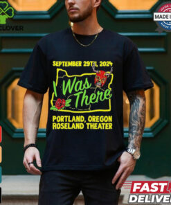 Prestige Wrestling I Was There Roseland Theater Portland OR September 29 2024 T Shirts