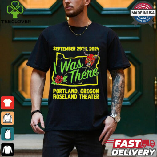 Prestige Wrestling I Was There Roseland Theater Portland OR September 29 2024 T Shirts