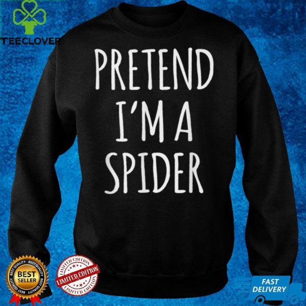 Pretend Im A Spider Costume Funny Lazy Halloween Party T Shirt