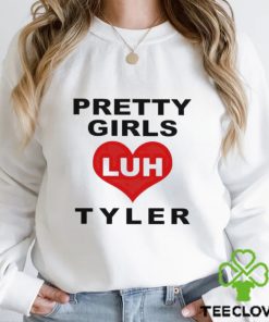Pretty Girls Luh Tyler Shirt