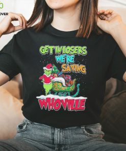 Pretty Grinch Get In Losers Were Saving Whoville Merry Christmas Shirt