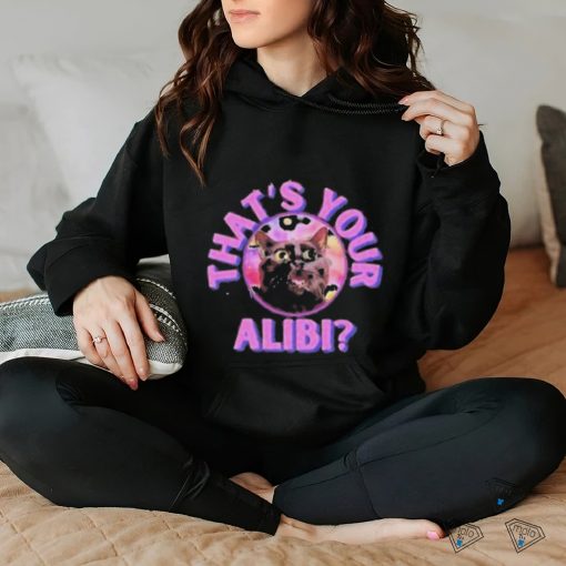 Pretty Lies And Alibis That’s Your Alibi Cat Shirt