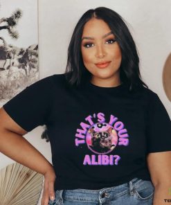 Pretty Lies And Alibis That’s Your Alibi Cat Shirt