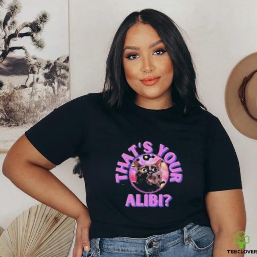 Pretty Lies And Alibis That’s Your Alibi Cat Shirt