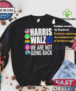 Pride Harris Walz 2024 We Are Not Going Back Shirt