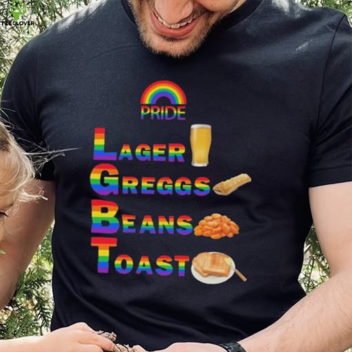 Pride Larger Greggs Beans Toast Funny T Shirt