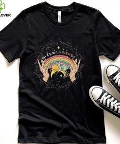 Pride Month T shirt, Give It To The Universe T shirt