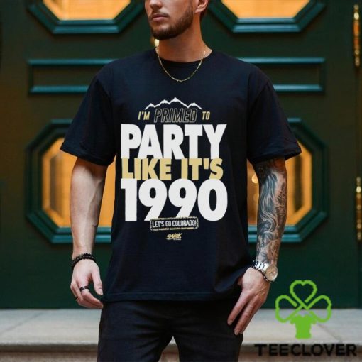 Primed To Party Like It’s 1990 For Colorado College Fans Shirt
