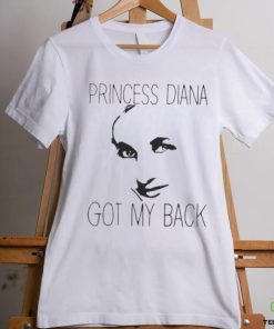 Princess Diana Got My Back Royal hoodie, sweater, longsleeve, shirt v-neck, t-shirt