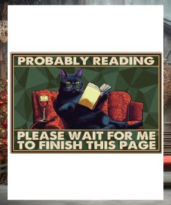 Probably Reading Please Wait For Me To Finish This Page Poster