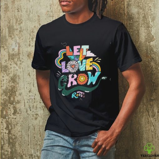 Product roots store let love grow pride hoodie, sweater, longsleeve, shirt v-neck, t-shirt