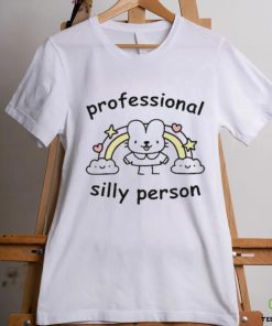 Professional Silly Person shirt