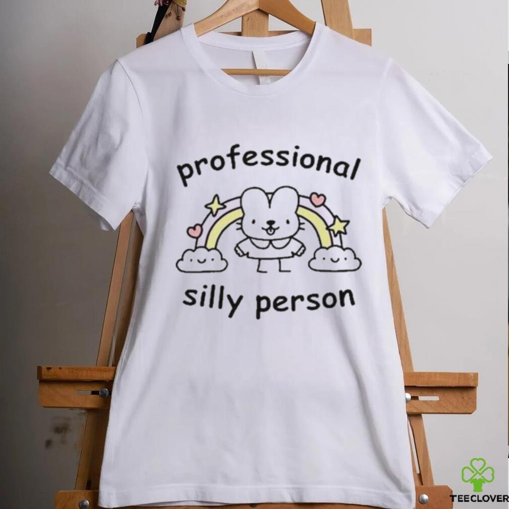 Professional Silly Person shirt Professional Silly Person shirt