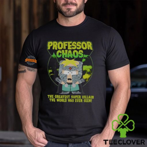 Professor Chaos The Greatest Super Villain The World Has Ever Seen Shirt
