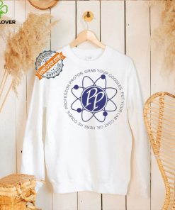 Professor Proton Grab your Goggles put your lab coat on Here he comes PP logo shirt