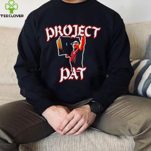 Project Pat hoodie, sweater, longsleeve, shirt v-neck, t-shirt