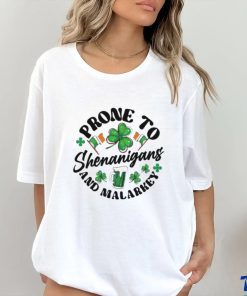Prone to shenanigans and malarkey St Patrick’s Day shirt