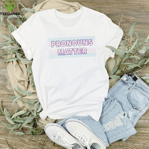 Pronouns matter transgender awareness hoodie, sweater, longsleeve, shirt v-neck, t-shirt