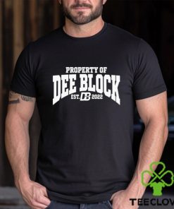 Property Of Dee Block Est.2022 Duke Dennis Shirt