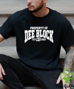 Property Of Dee Block Est.2022 Duke Dennis Shirt