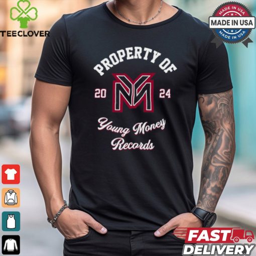 Property Of Young Money Records 2024 Shirt