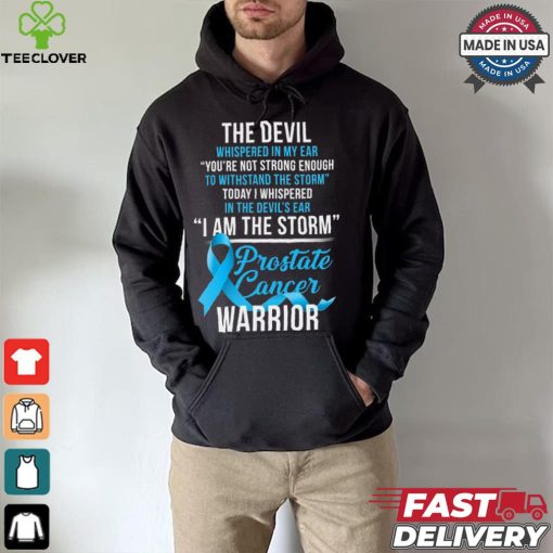 Prostate Cancer Warrior I Am The Storm T Shirt