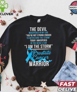 Prostate Cancer Warrior I Am The Storm T Shirt