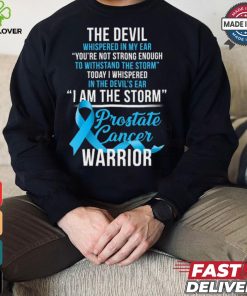 Prostate Cancer Warrior I Am The Storm T Shirt