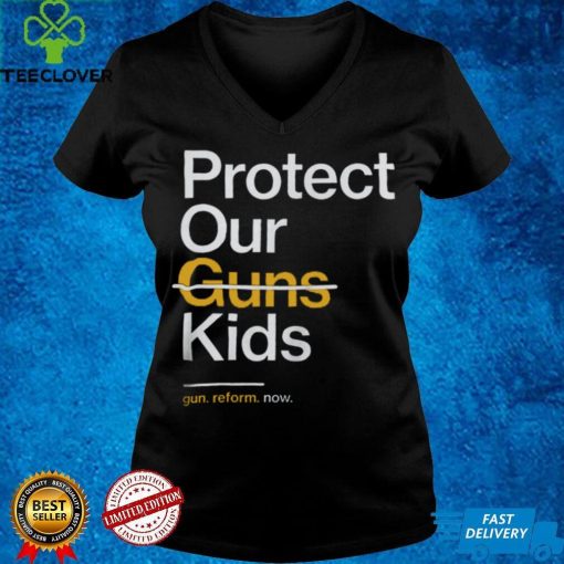 Protect Our Children Not Guns T hoodie, sweater, longsleeve, shirt v-neck, t-shirt