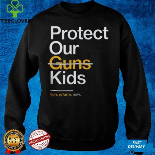 Protect Our Children Not Guns T hoodie, sweater, longsleeve, shirt v-neck, t-shirt