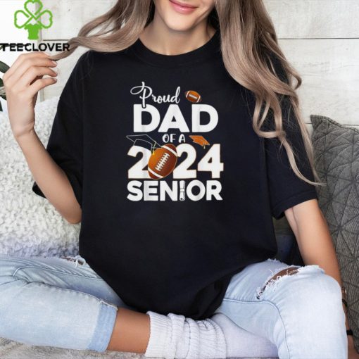 Proud 2024 Senior Football Graduate Dad Tee Shirt