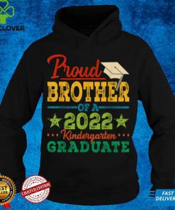 Proud Brother Of A 2022 Kindergarten Graduate Graduation T Shirt
