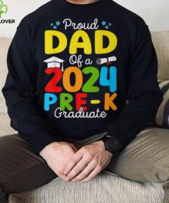 Proud Dad Of A Class Of 2024 Pre K Graduate Father T Shirt