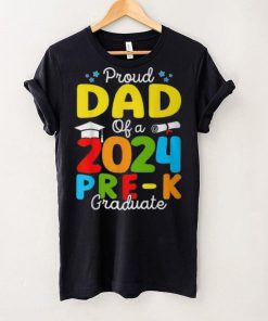 Proud Dad Of A Class Of 2024 Pre K Graduate Father T Shirt