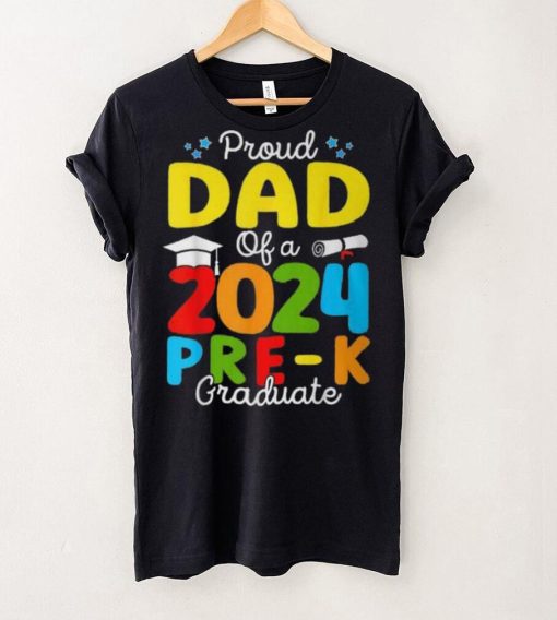 Proud Dad Of A Class Of 2024 Pre K Graduate Father T Shirt