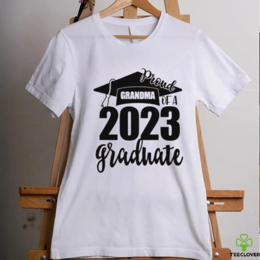 Proud Grandma Of A 2023 Graduate Shirt