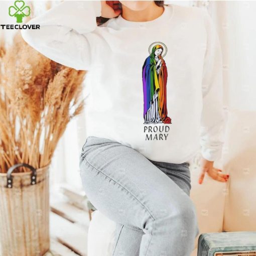 Proud Mary Pride Flag Shirt