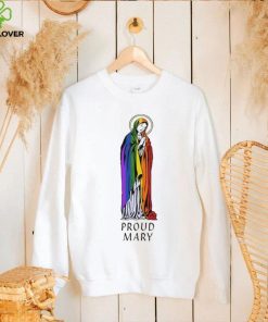 Proud Mary Pride Flag Shirt