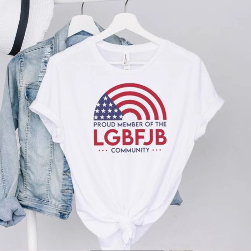 Proud Member of The LGBFJB Community Shirt