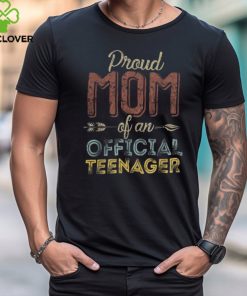 Proud Mom of Official Teenager 13th Birthday 13 Years Old T Shirt