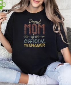 Proud Mom of Official Teenager 13th Birthday 13 Years Old T Shirt 2 Proud Mom of Official Teenager 13th Birthday 13 Years Old T Shirt