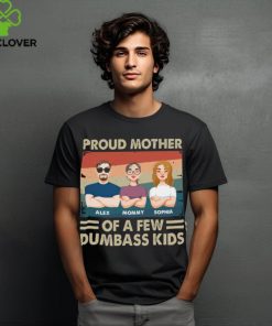 Proud Mother Of A Few Kids shirt 1 Proud Mother Of A Few Kids shirt