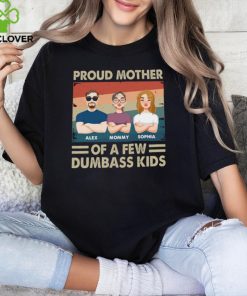 Proud Mother Of A Few Kids shirt 2 Proud Mother Of A Few Kids shirt