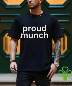 Proud Munch Shirt Funny Gift For Men Women, Streetwear Tee