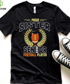 Proud Sister Of A 2023 Senior Vintage Football Sport Shirt