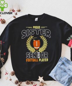 Proud Sister Of A 2023 Senior Vintage Football Sport Shirt