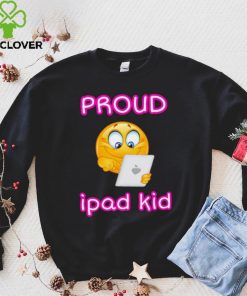 Proud Tablet Ipad Kid Shirt 2 Proud Tablet Ipad Kid Shirt